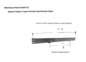 Apparel Hanger Support Bracket Specification Sheet Measurments A&B Required